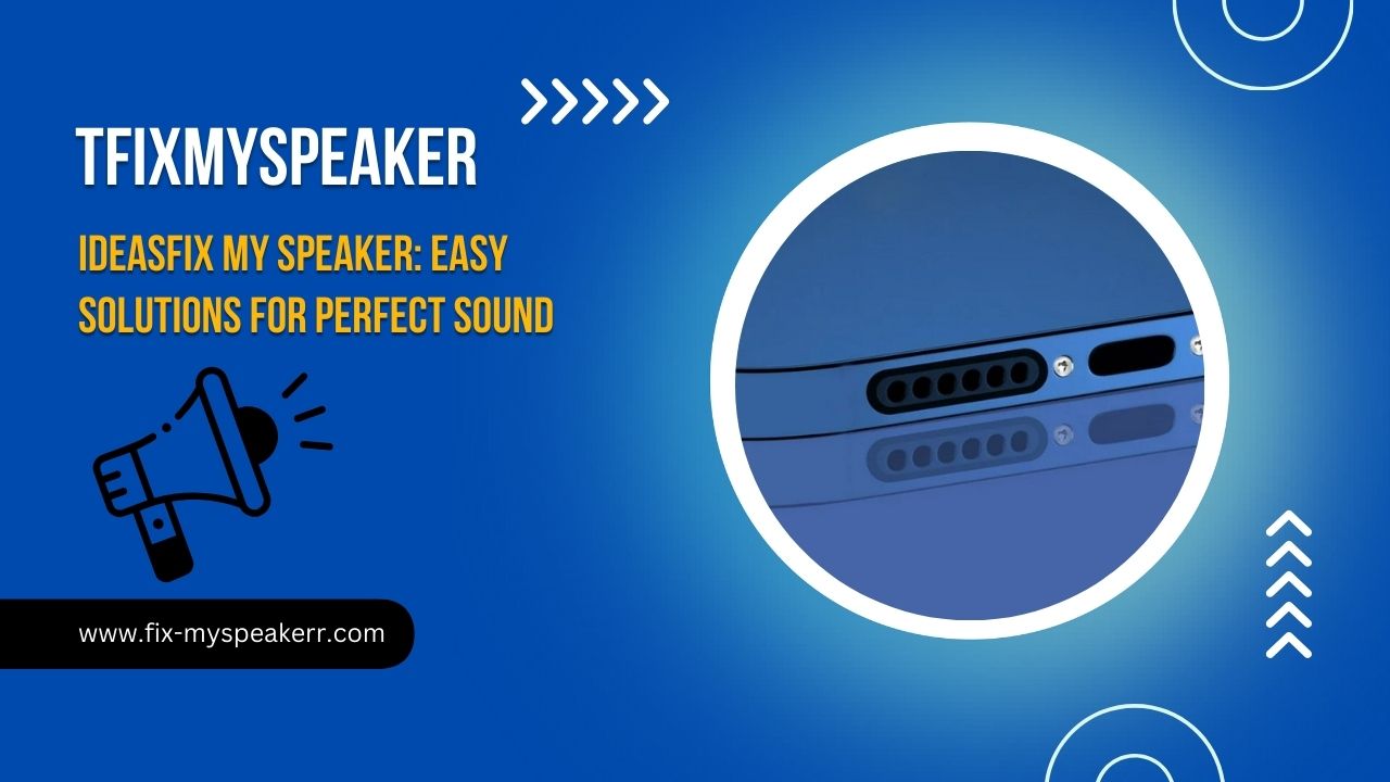 Fixmyspeaker: Easy Solutions for Perfect Sound